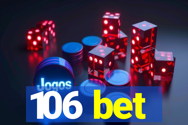 106 bet